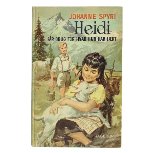 Heidi får brug for hvad hun har lært af Johanne Spyri (Bog)