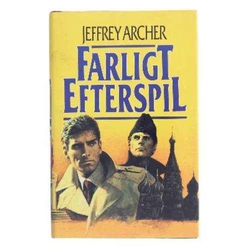 Farligt efterspil af Jeffrey Archer (Bog)