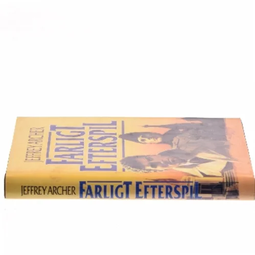 Farligt efterspil af Jeffrey Archer (Bog)