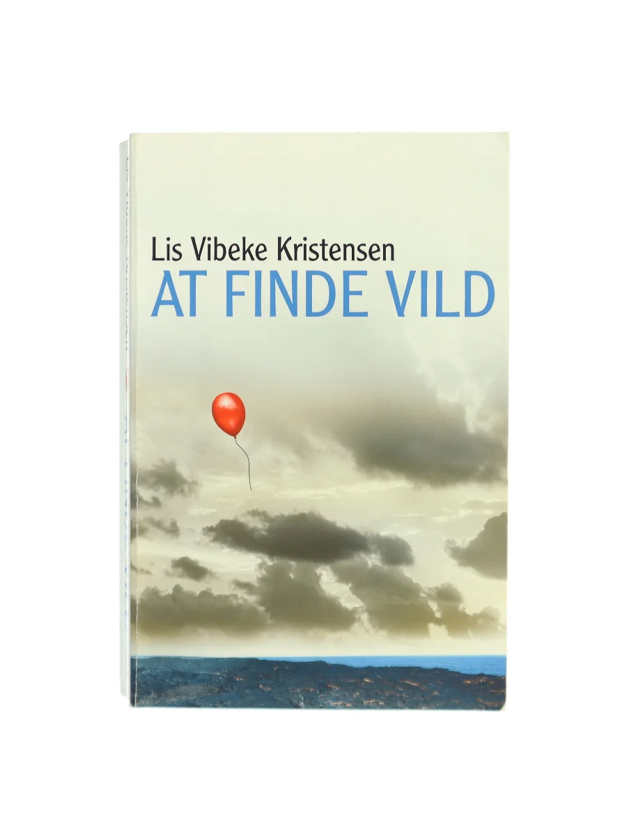 Forsiden af At finde vild : roman af Lis Vibeke Kristensen (f. 1943)