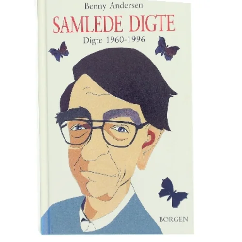 Samlede digte : digte 1960-1996 af Benny Andersen (f. 1929) (Bog)