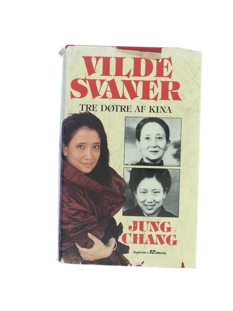 Forsiden af Vilde svaner – tre døtre af Kina af Jung Chang