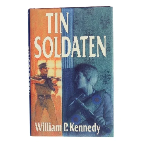 Tin soldaten af William P. Kennedy (Bog)