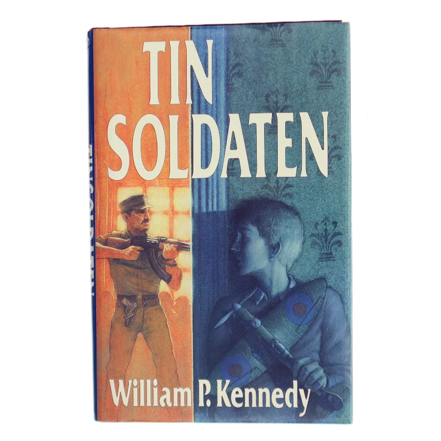 Tin soldaten af William P. Kennedy (Bog)