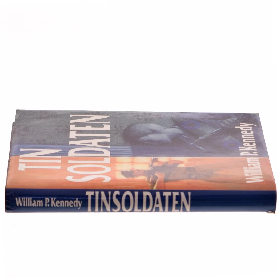 Tin soldaten af William P. Kennedy (Bog)