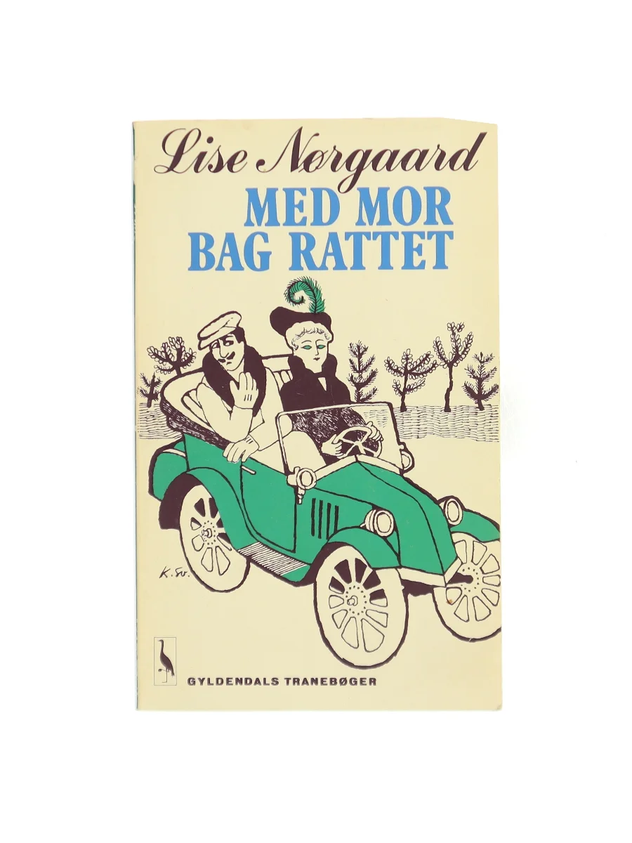 Forsiden af Med mor bag rattet af Lise Nørgaard