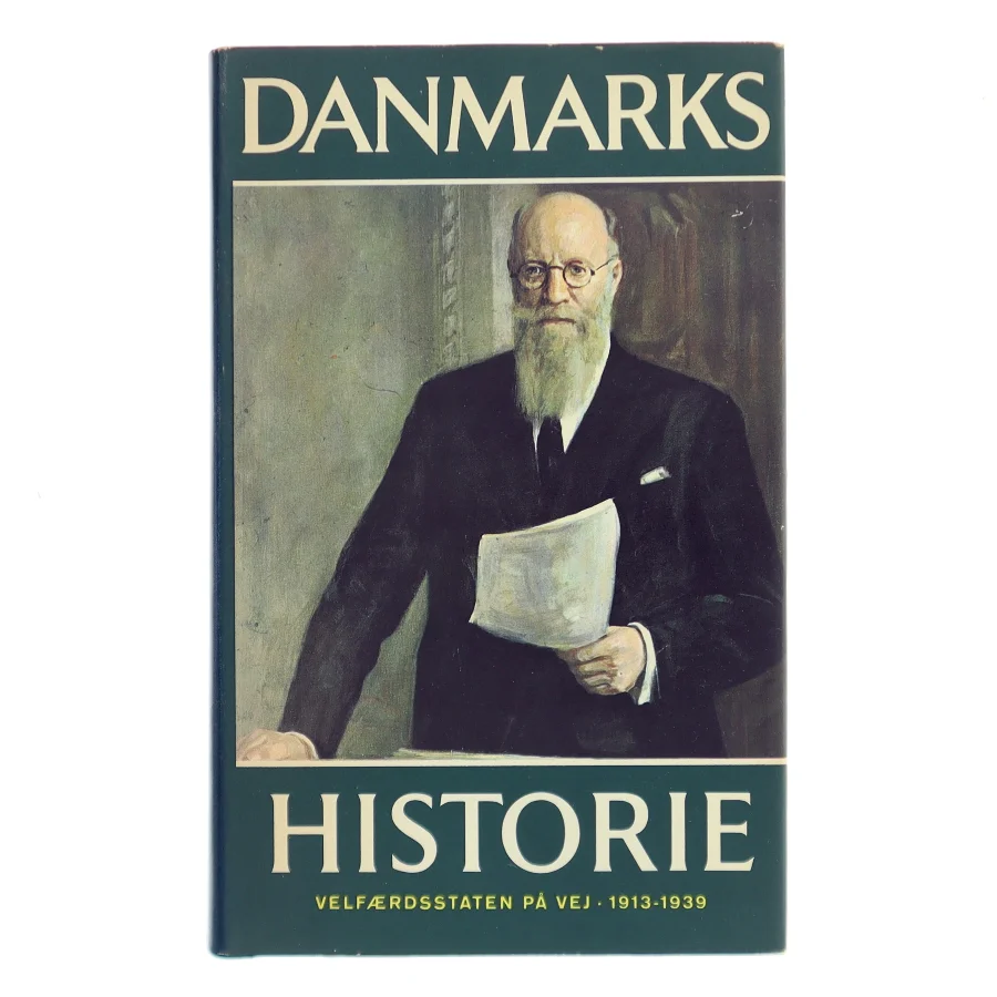 Danmarks historie 13 – Verdenskrig og Mellemkrigstid. Velfærdsstaten på vej 1913-1939 af Erik Rasmussen (Bog)
