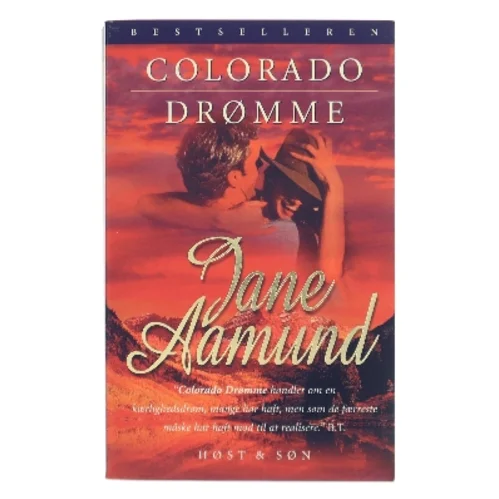 Colorado drømme : en roman om den modne passion af Jane Aamund (Bog)