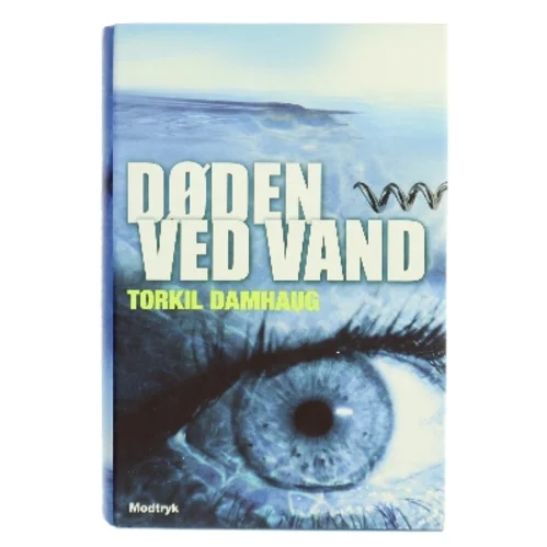 Døden ved vand af Torkil Damhaug (Bog)