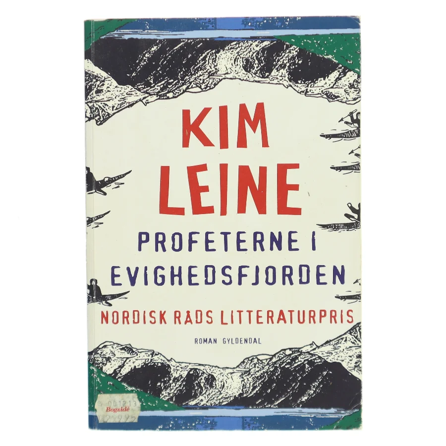 Profeterne i Evighedsfjorden : roman af Kim Leine (Bog)