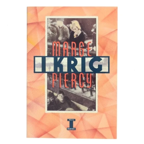I KRIG af Marge Piercy (Bog)