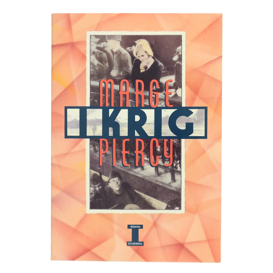 I KRIG af Marge Piercy (Bog)