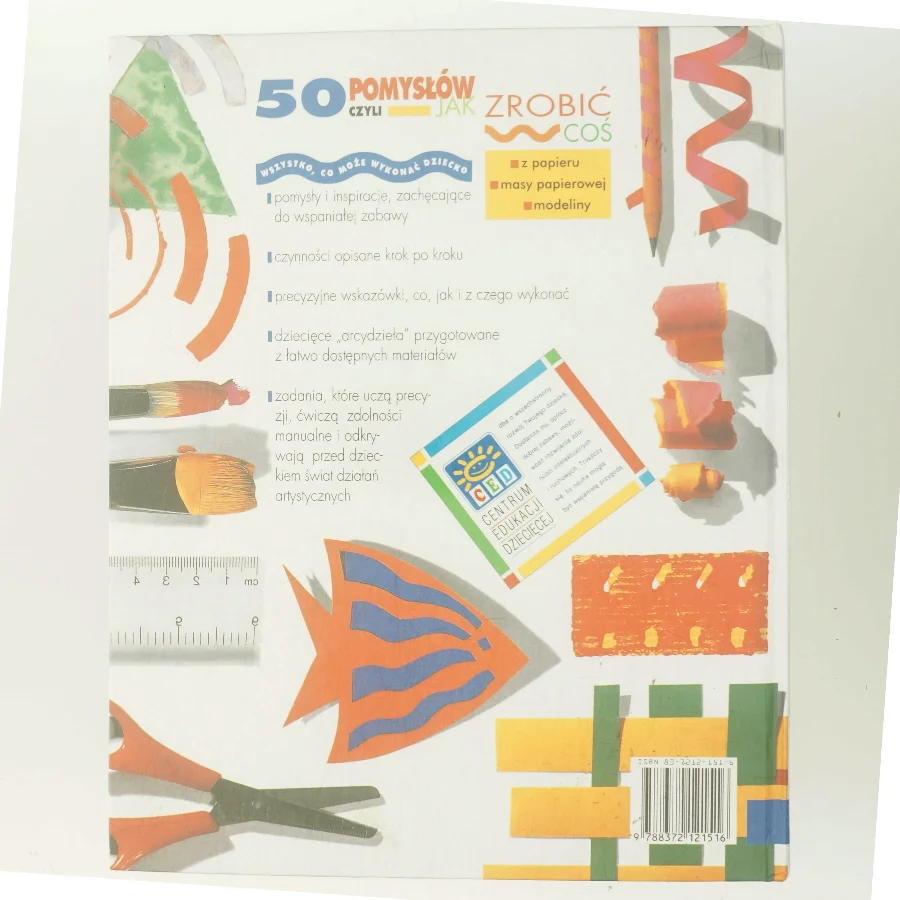 50 pomyslow, szyli, Jak zrobic cos z papieru, masy papierowej, modeliny (Bog)