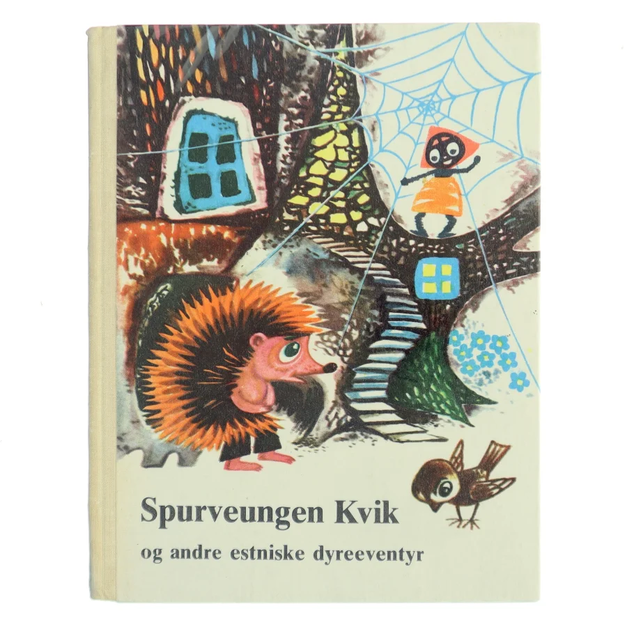 Spurveu ngen Kvik og andre estniske dyreeventyr (Bog)