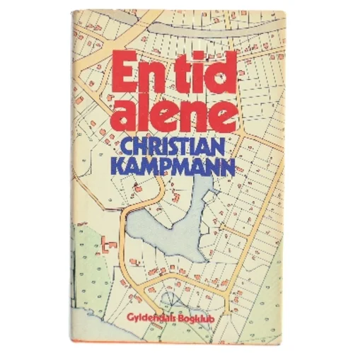 En tid alene af Christian Kampmann (Bog)