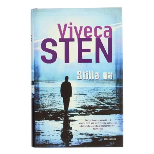 Stille nu af Viveca Sten (Bog)