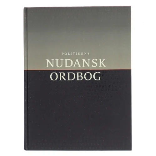 Politikens Nudansk ordbog af Christian Becker-Christensen (Bog)