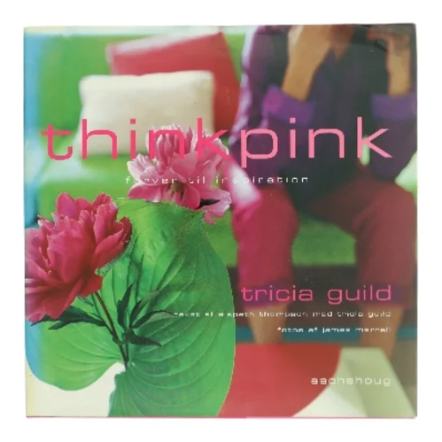 Think pink : farver til inspiration (Bog)