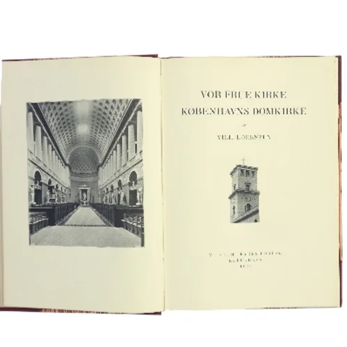 Vor Frue Kirke – Københavns Domkirke af Vilh. Lorenzen (Bog)