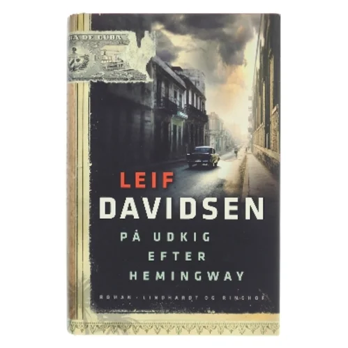 På udkig efter Hemingway af Leif Davidsen (Bog)