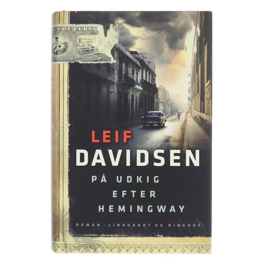 På udkig efter Hemingway af Leif Davidsen (Bog)