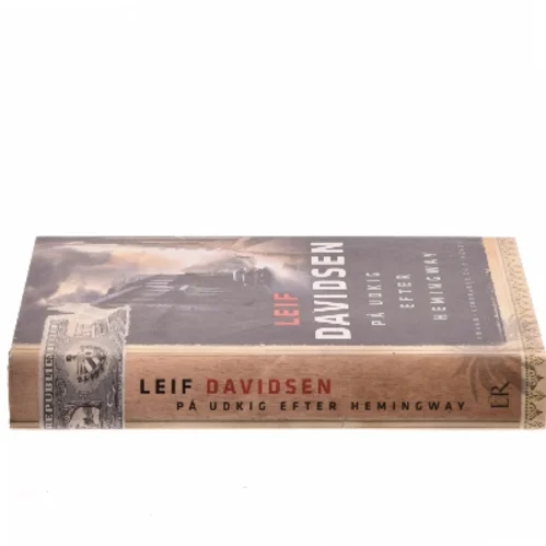 På udkig efter Hemingway af Leif Davidsen (Bog)