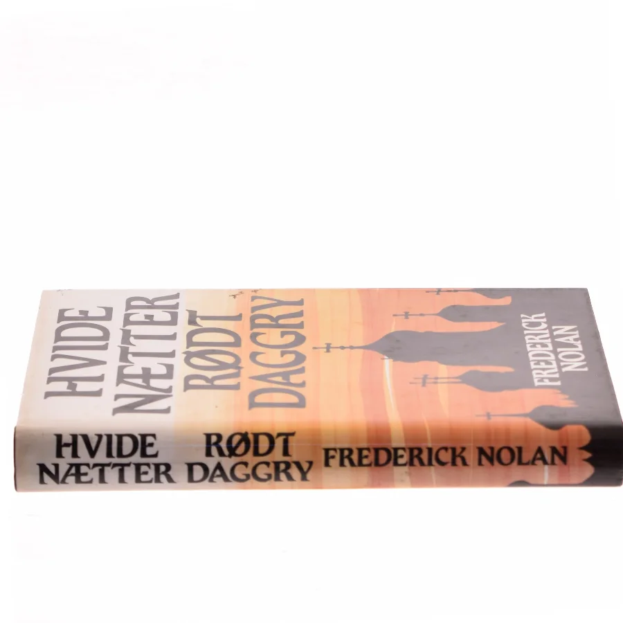 Hvide nætter rødt daggry af Frederick Nolan (Bog)