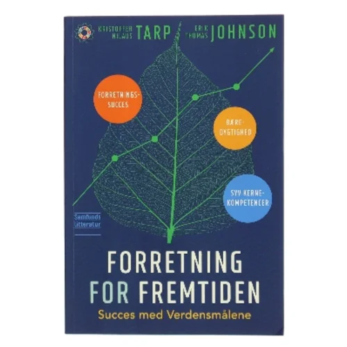 Forretning for fremtiden : succes med verdensmålene af Kristoffer Nilaus Tarp (Bog)