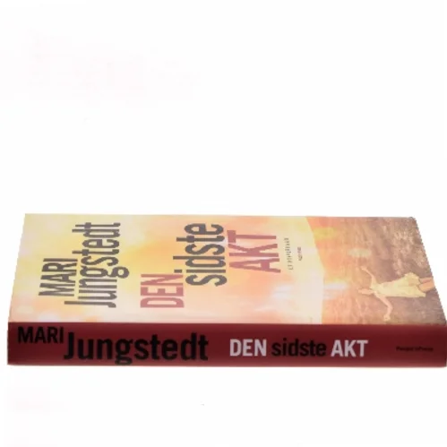 Den sidste akt : kriminalroman af Mari Jungstedt (Bog)