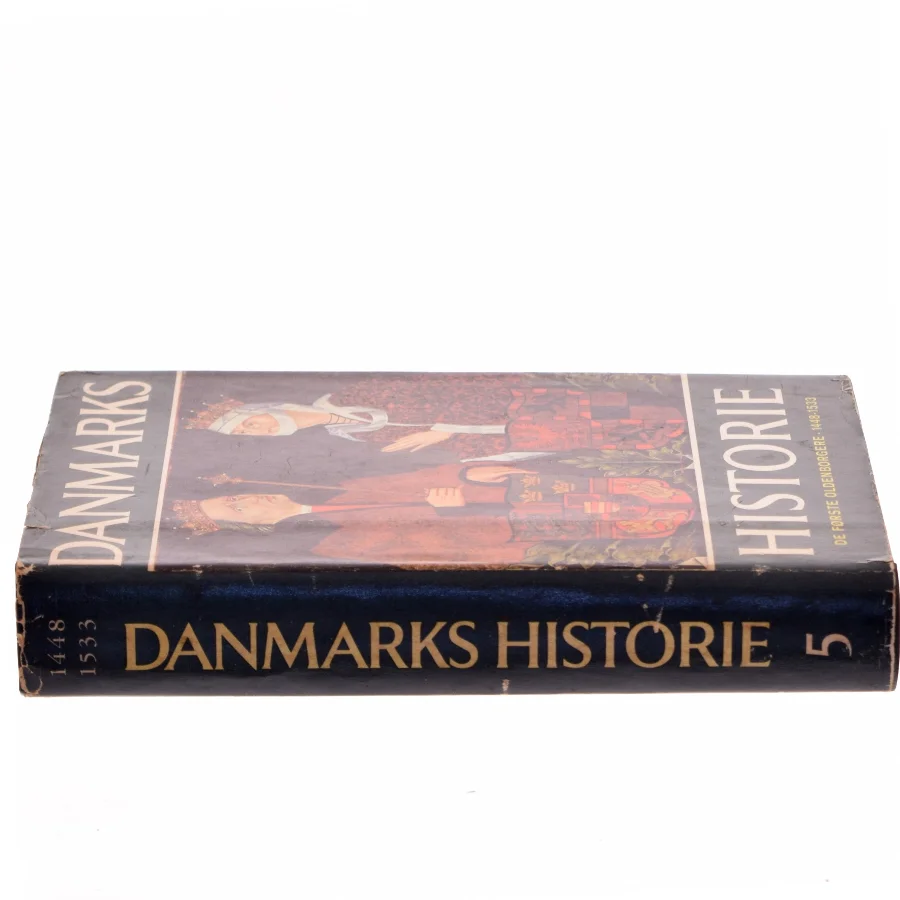 Danmarks historie. Bind 5: De første Oldenborgere 1448-1533 af Johan Hvidtfeldt (Bog)