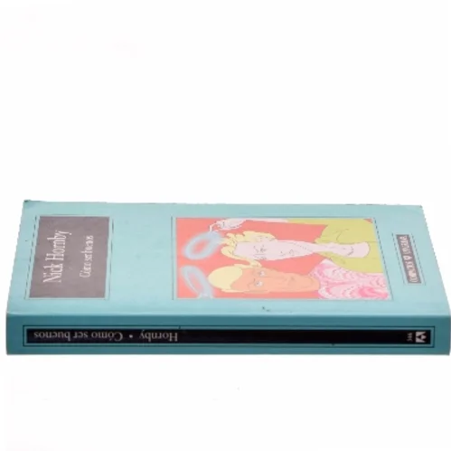 Cómo ser buenos af Nick Hornby (Bog)