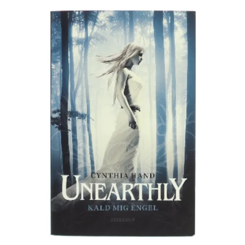 Unearthly. Bind 1, Kald mig engel af Cynthia Hand (Bog)