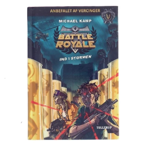 Battle royale - ind i stormen af Michael Kamp (f. 1974) (Bog)