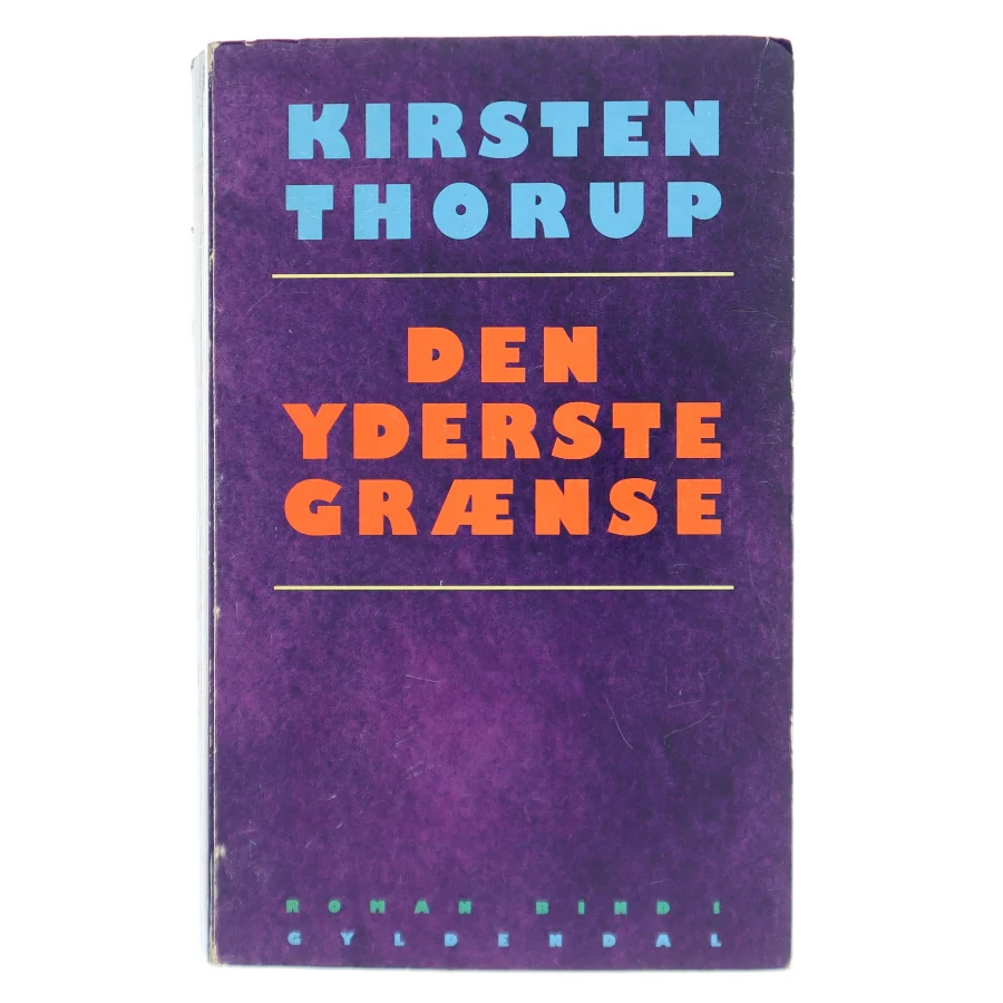 Den yderste grænse af Kirsten Thorup (Bog)