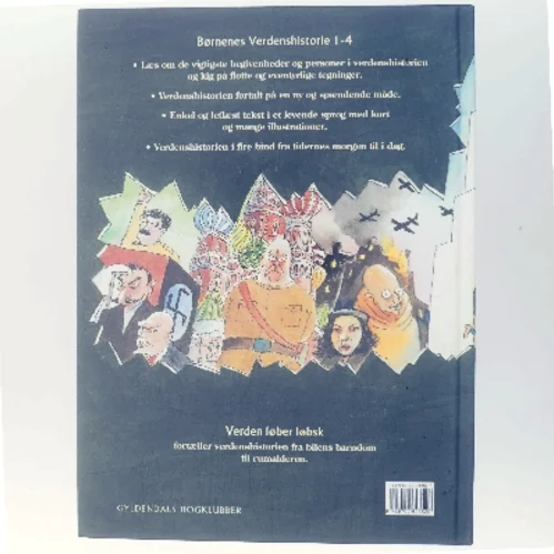 Børnenes verdenshistorie. Bind 4, Verden løber løbsk : fra bilens barndom til rumalderen : omkring 1875-2000 (Bog)