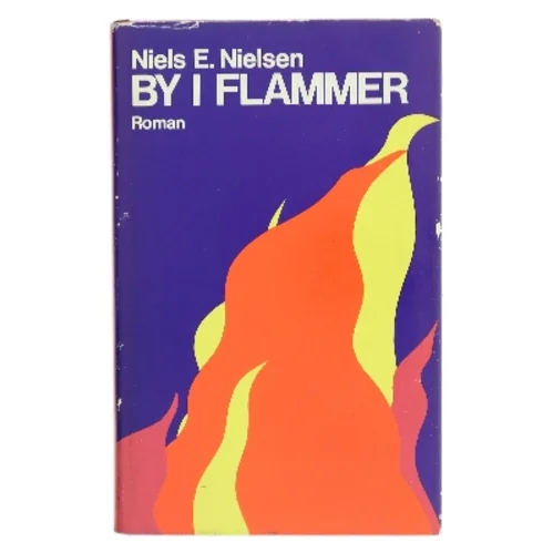 By i flammer af Niels E. Nielsen (Bog)