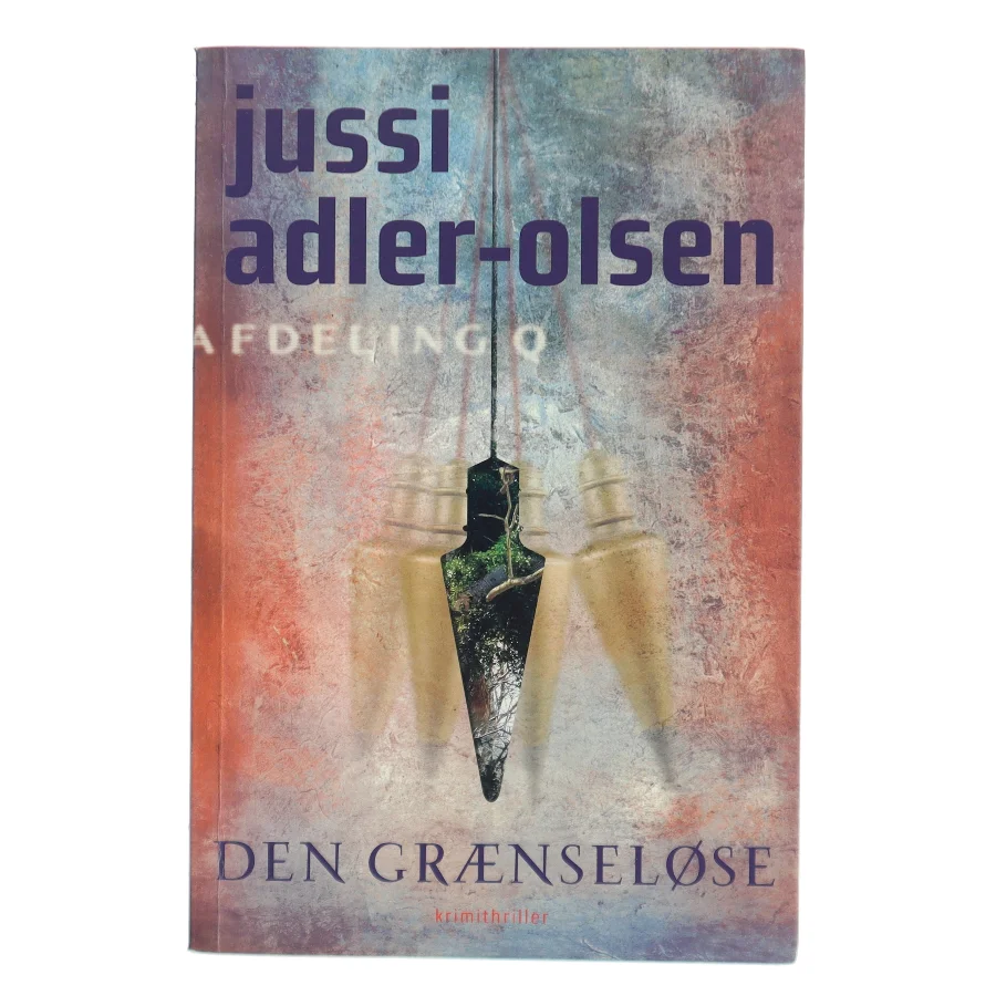 Den grænseløse : krimithriller af Jussi Adler-Olsen (Bog)