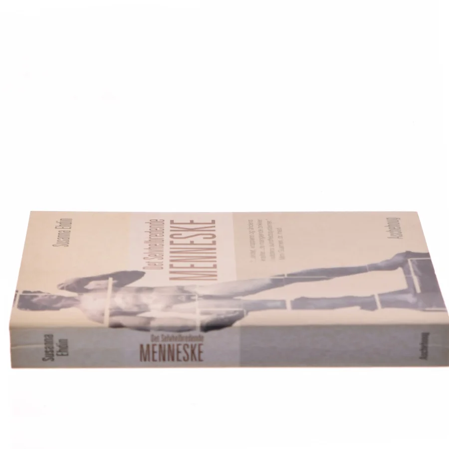 Det selvhelbredende menneske af Susanna Ehdin (f. 1961) (Bog)