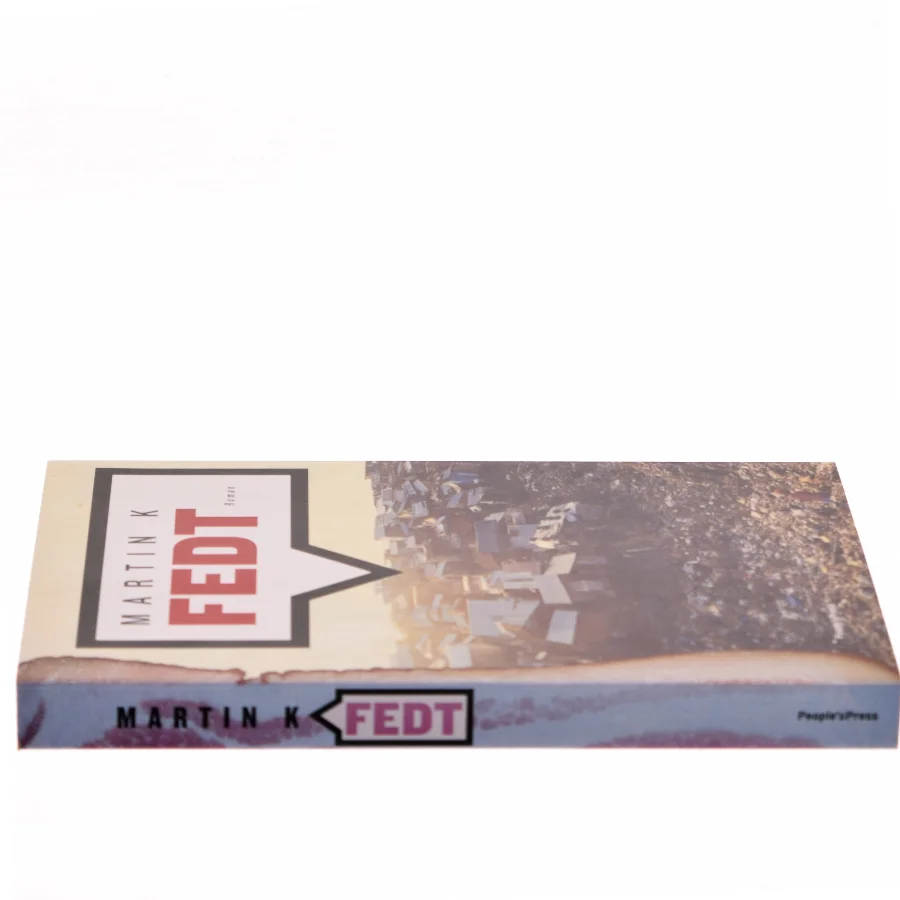 Fedt : roman af Martin K (Bog)
