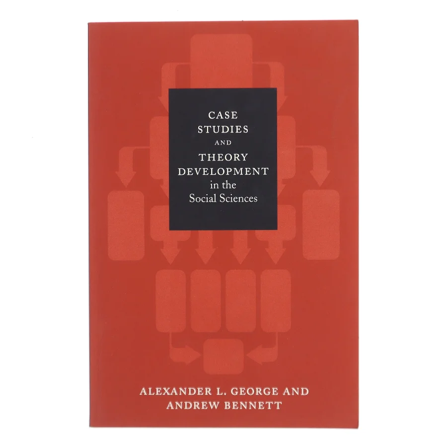 Case studies and theory development in the social sciences af Alexander L. George (Bog)