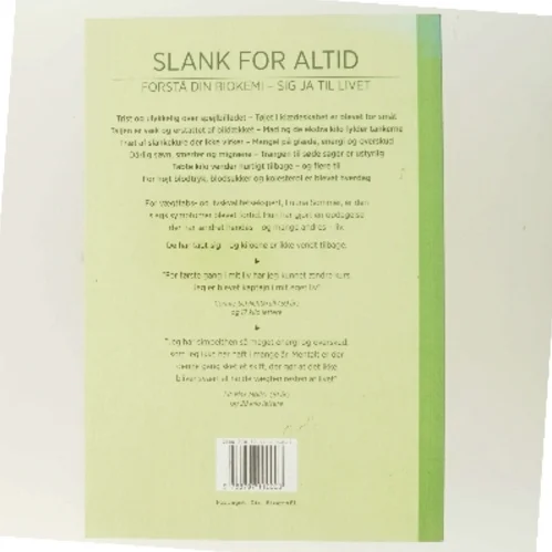 Slank for altid : forstå din biokemi - sig ja til livet af Luuna Sommer (f. 1957) (Bog)