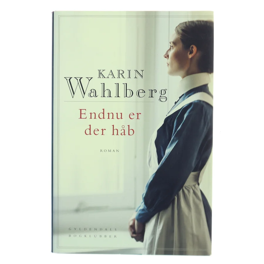 Endnu er der håb af Karin Wahlberg (Bog)