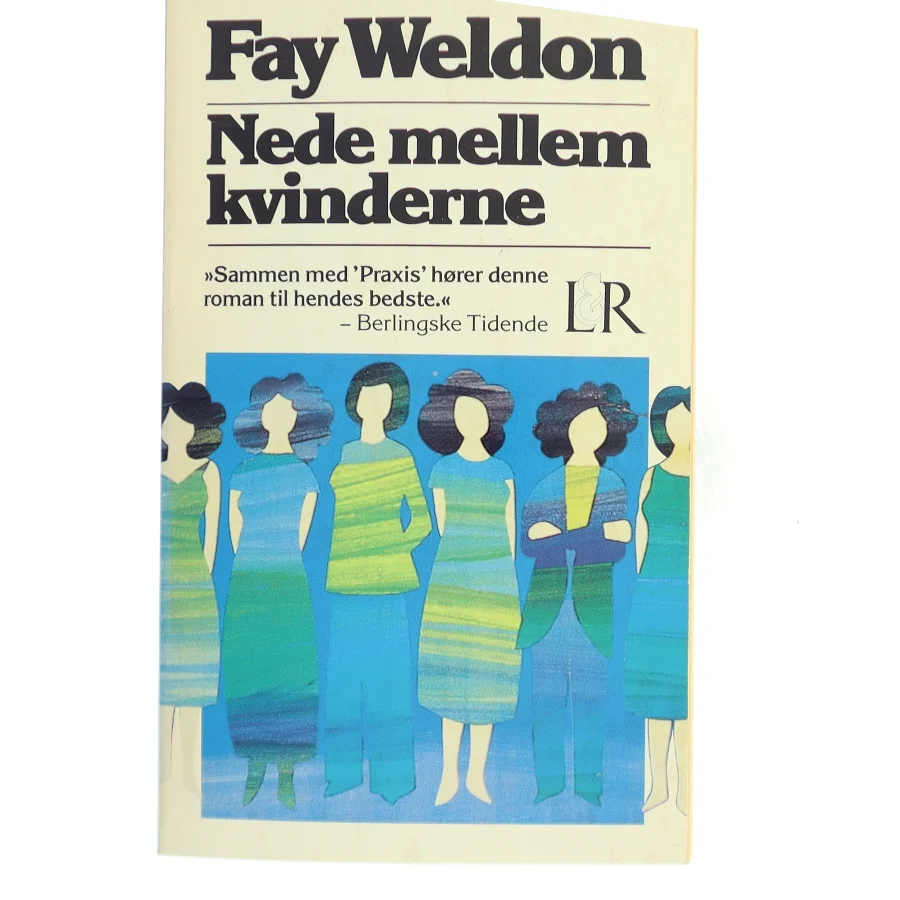 Nede mellem kvinderne af Fay Weldon (Bog)