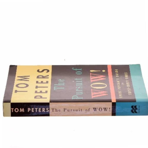 The Pursuit of Wow! af Tom Peters (Bog)