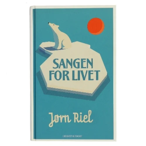 Sangen for livet af Jørn Riel (Bog)