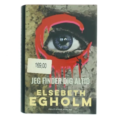 Jeg finder dig altid af Elsebeth Egholm (Bog)