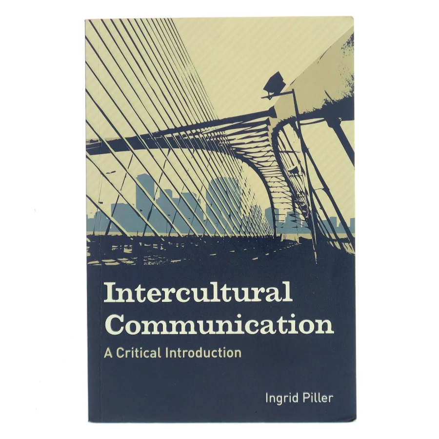 Intercultural communication : a critical introduction af Ingrid Piller (1967-) (Bog)