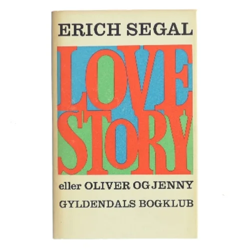 Love Story eller Oliver og Jenny af Erich Segal (Bog)