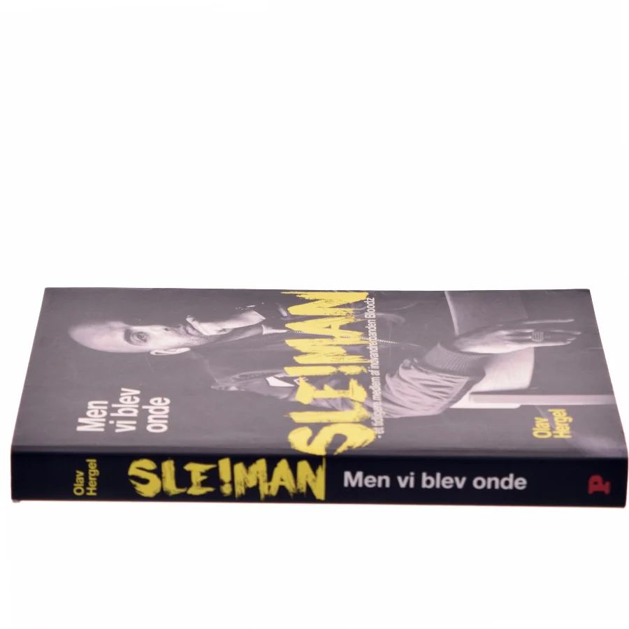 Men vi blev onde : Sleiman - et tidligere medlem af indvandrerbanden Bloodz af Olav Hergel (Bog)