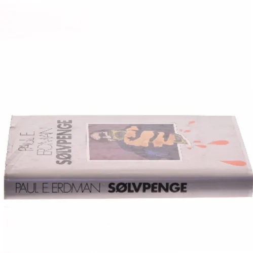 Sølvpenge af Paul E. Erdman (Bog)